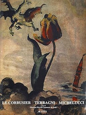 Le Corbusier, Terragni, Michelucci Rocchi Coopmans De Yoldi, Giuseppe