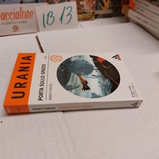 Urania 1494 - NANCY KRESS - PORTA SULLO SPAZIO     IB13