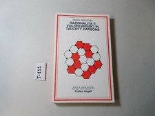 LIBRO SCIENZE POLITICHE RAZIONALITA E VOLONTARISMO IN TALCOTT PARSONS P. ALMONDO
