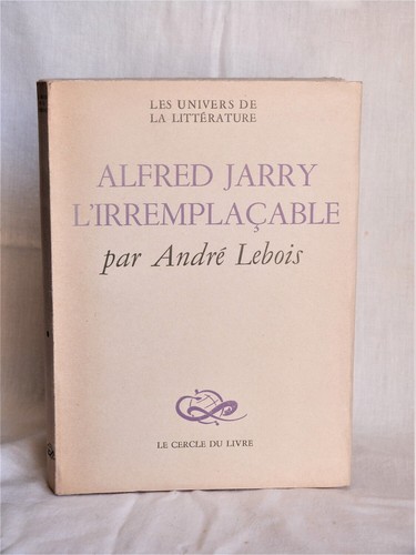 Lebois alfred jarry - lebois, (andré)