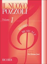 Il Nuovo Pozzoli Teoria Musicale VOLUME 1 revisione a cura di Pier Giacomo Zauli