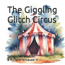 The Giggling Glitch Circus by