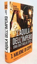 L'aquila dell'impero. Una battaglia epica. Simon Scarrow. Con fascetta Newton
