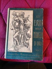 Gli eroi della medaglia d'oro