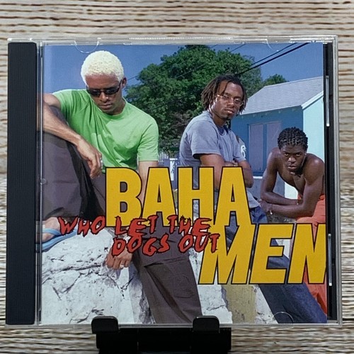 Baha men who - let, dogs