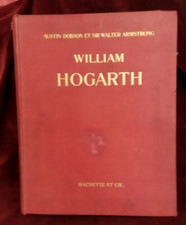 WILLIAM HOGARTH par DOBSON / ARMSTRONG - HACHETTE ET CIE PARIS 1904