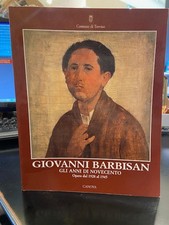 GIOVANNI BARBISAN-GLI ANNI DI