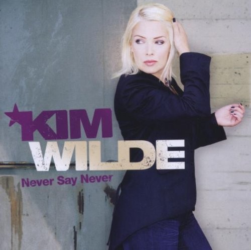 Kim wilde never say - never,