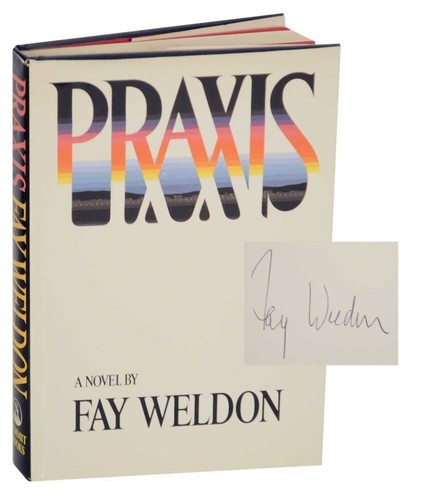 Fay weldon praxis signed - fay, /