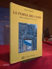 Franco Ferrari - LA PORTA DEI CANTI : STORIA E ANTOLOGIA DELLA LIRICA GRECA
