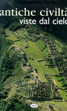Antiche civiltà viste - , dal