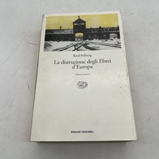RAUL HILBERG - LA DISTRUZIONE