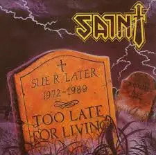 CD Saint Too Late For Living