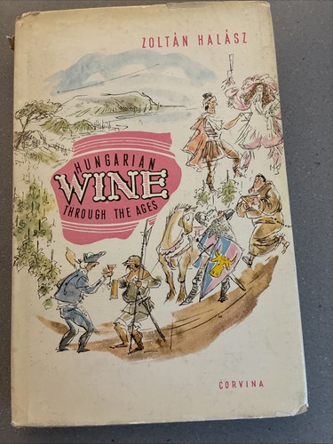 Hungarian wine through the - wine,