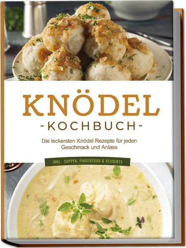 Knödel kochbuch die - knödel,