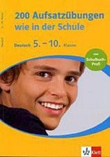200 Aufsatzübungen wie in der Schule, Deutsch 5.-10. Klasse, Claus Gigl,Jut ...
