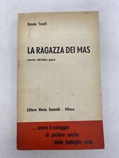 RENATO TOSELLI - LA RAGAZZA DEI MAS - GASTALDI ED. MILANO