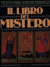 IL LIBRO DEL MISTERO YARIA YACINTO  - BARBAGLIA SUSANNA RIZZOLI 1983  BROSSURA