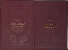 Boiardo ORLANDO INNAMORATO DUE VOLUMI