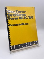 Liebherr / Gru a Torre Il Forma/45 K 80 / Lista Parti di Ricambio