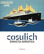 COSULICH DINASTIA ADRIATICA