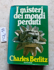 LIBRO I MISTERI DEI MONDI PERDUTI  CHARLES BERLITZ  EUROCLUB 1978  ILLUSTRATO