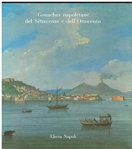 Gouaches napoletane del