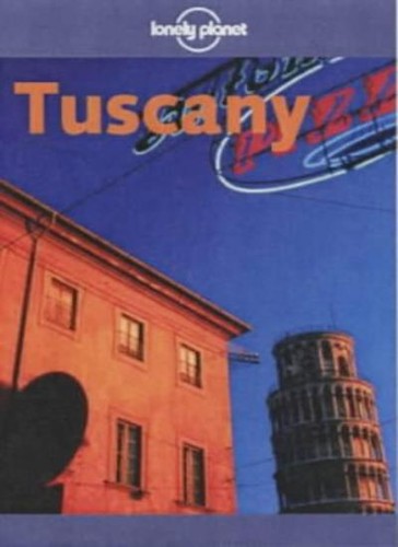 Tuscany lonely planet - tuscany, (lonely
