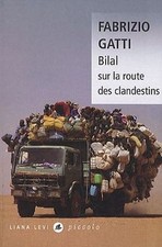 Bilal sur la route des clandestins von Gatti, Fabrizio | Buch | Zustand gut