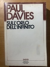 Sull'orlo dell'infinito - Paul Davies - mondadori