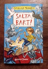 Libro SALTA BART ! Susanna Tamaro 2017 Giunti Junior Leggere Descrizione 