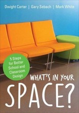 What′s in Your Space?: 5 Steps for Be- Dwight L Carter, 9781506323077, paperback