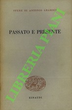 GRAMSCI Antonio - Passato e