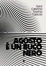 Agosto è un buco nero
