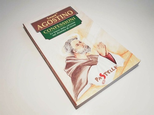 Confessioni sant agostino - -, sant'agostino