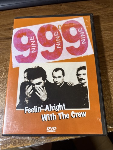 999 feelin alright with the - 999,