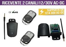 KIT RICEVENTE 2 CANALI 7A 12-30V AC / DC + 2 TELECOMANDI CANCELLI SERRANDE LUCI