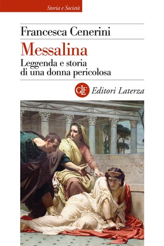 Messalina leggenda storia - leggenda, e
