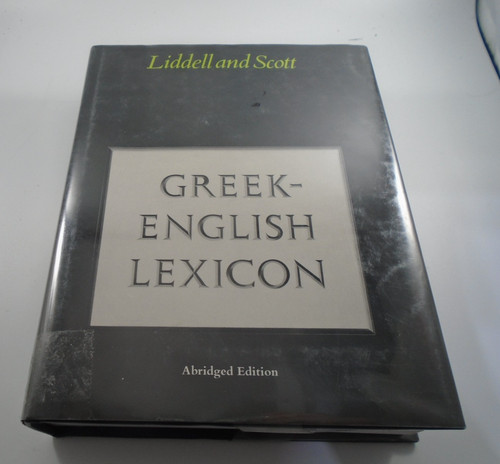 Liddell and scott greek - liddell,