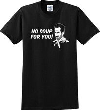 Niente zuppa per te! T-shirt
