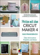 Plotten mit dem CRICUT MAKER 4