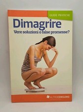 Dimagrire - A. Messa - Altroconsumo 2012 Guide Pratiche