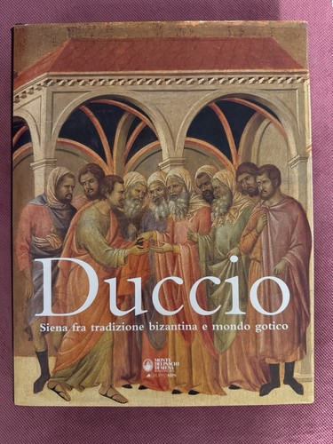Duccio siena fra tradizione - siena,