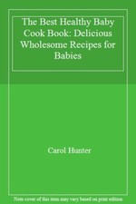 The Best Healthy Baby Cook