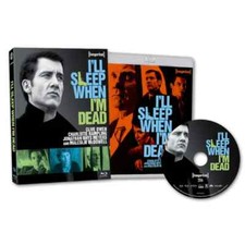 I'LL SLEEP WHEN I'M DEAD