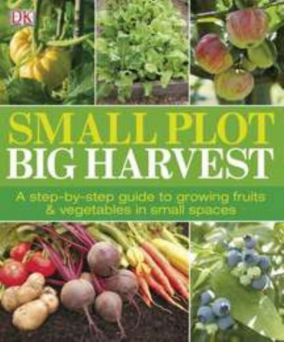 Small plot big harvest a - big, :