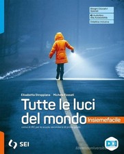 TUTTE LE LUCI DEL MONDO 1 + E-BOOK  LIBRI SCOLASTICI PRIMA MEDIA