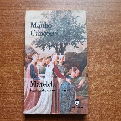 Manlio cancogni matelda - cancogni,