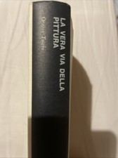 La vera via della pittura - Orazio Toschi