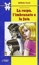 La rospa, limbranato e la fata
